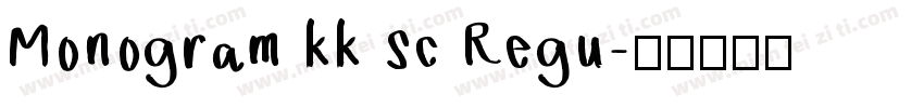 Monogram kk sc Regu字体转换